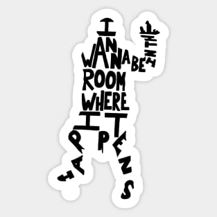 The Room Where It Happens Sticker